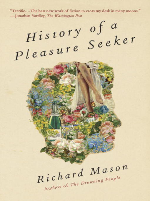Title details for The History of a Pleasure-Seeker by Richard Mason - Wait list